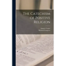The Catechism of Positive Religion