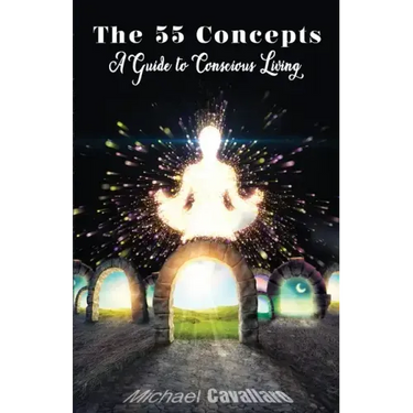 55 Concepts: Guide to Conscious Living