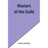 Masters of the Guild