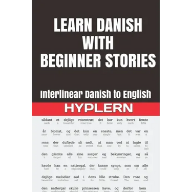Learn Danish with Beginner Stories: Interlinear Danish to English