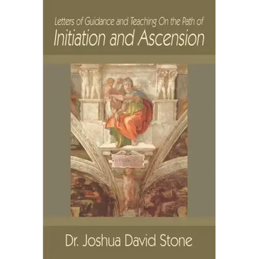 Letters of Guidance and Teaching on the Path of Initiation and Ascension