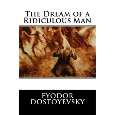 The Dream of a Ridiculous Man
