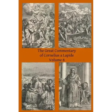 The Great Commentary of Cornelius a Lapide
