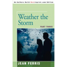 Weather the Storm: Part Three