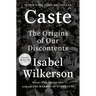 Caste: The Origins of Our Discontents