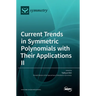 Current Trends in Symmetric Polynomials with Their Applications Ⅱ