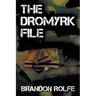 The Dromyrk File