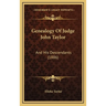 Genealogy Of Judge John Taylor: And His Descendants (1886)