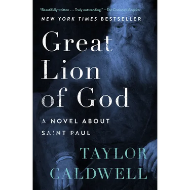 Great Lion of God: A Novel About Saint Paul