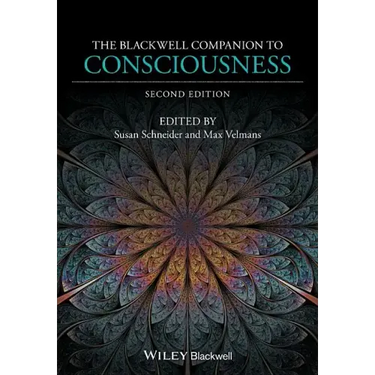 The Blackwell Companion to Consciousness