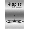 Ripples: Effects of Addiction: Gut wrenching stories ripped from the hearts of those affected by the real epidemic in todays world.