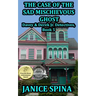 The Case of the Sad Mischievous Ghost: Davey & Derek Junior Detectives Series, Book 5