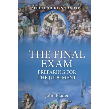 THE FINAL EXAM, Preparing for the Judgment
