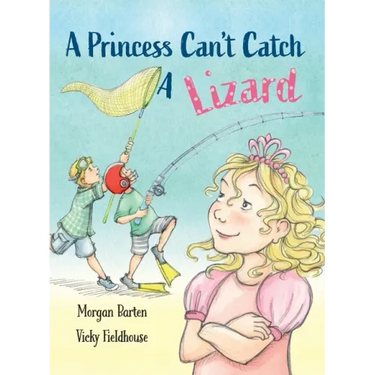A Princess Can't Catch a Lizard