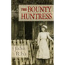 The Bounty Huntress: There's always a price to pay.