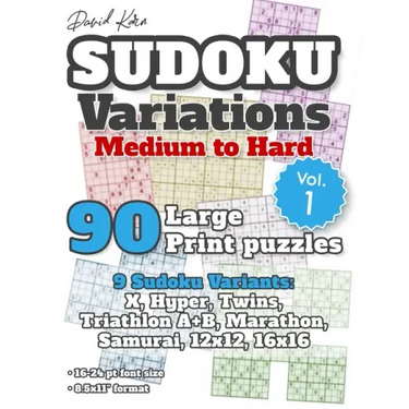 David Karn Sudoku Variations - Medium to Hard Vol 1: 90 Large Print Puzzles - 9 Sudoku Variants: X, Hyper, Twins, Triathlon A+B, Marathon, Samurai, 12