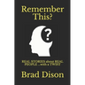 Remember This?: Real Stories about Real People ...with a Twist