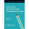 The A to Z of Effective Communication