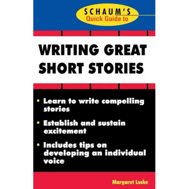 Schaum's Quick Guide to Writing Great Short Stories
