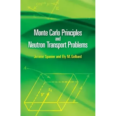 Monte Carlo Principles and Neutron Transport Problems