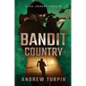 Bandit Country: A Joe Johnson Thriller, Book 3