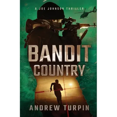 Bandit Country: A Joe Johnson Thriller, Book 3