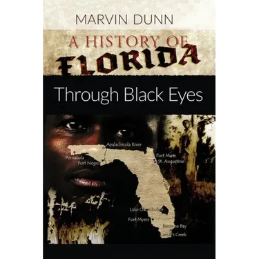 A History of Florida: Through Black Eyes