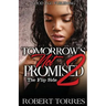 Tomorrow's Not Promised 2: The Flip Side