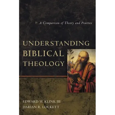 Understanding Biblical Theology: A Comparison of Theory and Practice