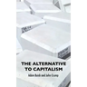 The Alternative To Capitalism