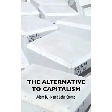 The Alternative To Capitalism