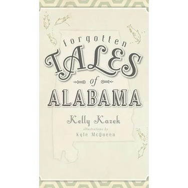 Forgotten Tales of Alabama