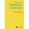 Manual for Theoretical Chemistry