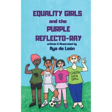 Equality Girls and the Purple Reflecto-Ray