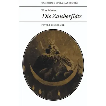 W. A. Mozart: Die Zauberflöte
