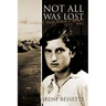 Not All Was Lost