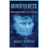 Mindfulness: Mindfulness Made Simple, Fun, and Crystal Clear