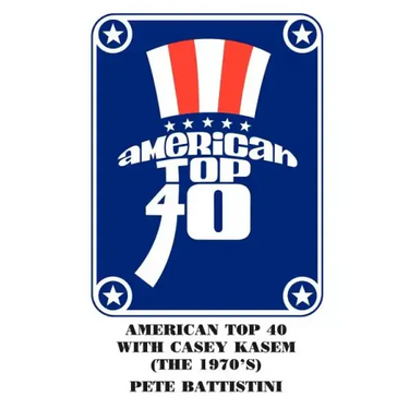 American Top 40 with Casey Kasem (The 1970'S)
