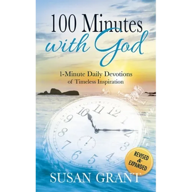 100 Minutes with God: 1 Minute Daily Devotions of Timeless Inspirations
