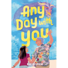 Any Day with You