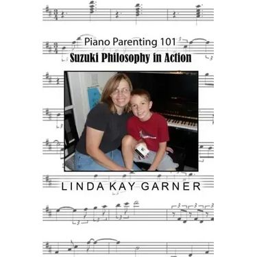 Suzuki Philosophy in Action: PIano Parenting 101