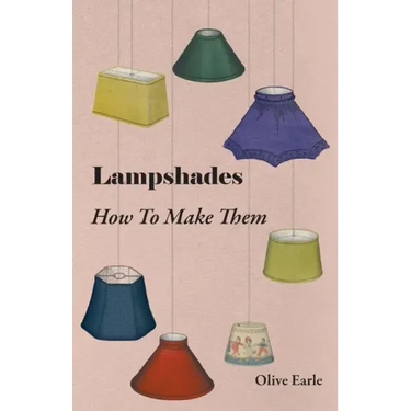 Lampshades - How to Make Them