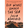 Our Wives Under the Sea