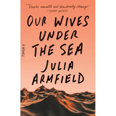 Our Wives Under the Sea