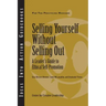 Selling Yourself Without Selling Out: A Leader's Guide to Ethical Self-Promotion