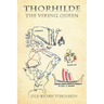 Thorhilde: The Viking Queen