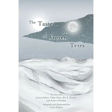 The Taste of Frozen Tears: My Antarctic Walkabout- A Graphic Novel