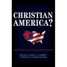 Christian America?: Perspectives on Our Religious Heritage