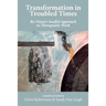 Transformation in Troubled Times: Re-Vision's Soulful Approach to Therapeutic Work