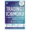 Trading with Ichimoku: A Practical Guide to Low-Risk Ichimoku Strategies